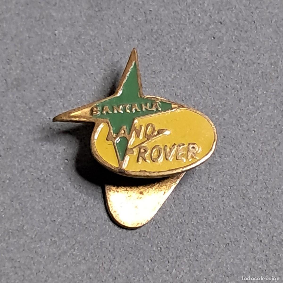 Pin's de collection: Antigua insignia hojal solapa d SANTANA de Land Rover fabricado por Metal&uacute;rgica Santa Ana a&ntilde;os 60-70