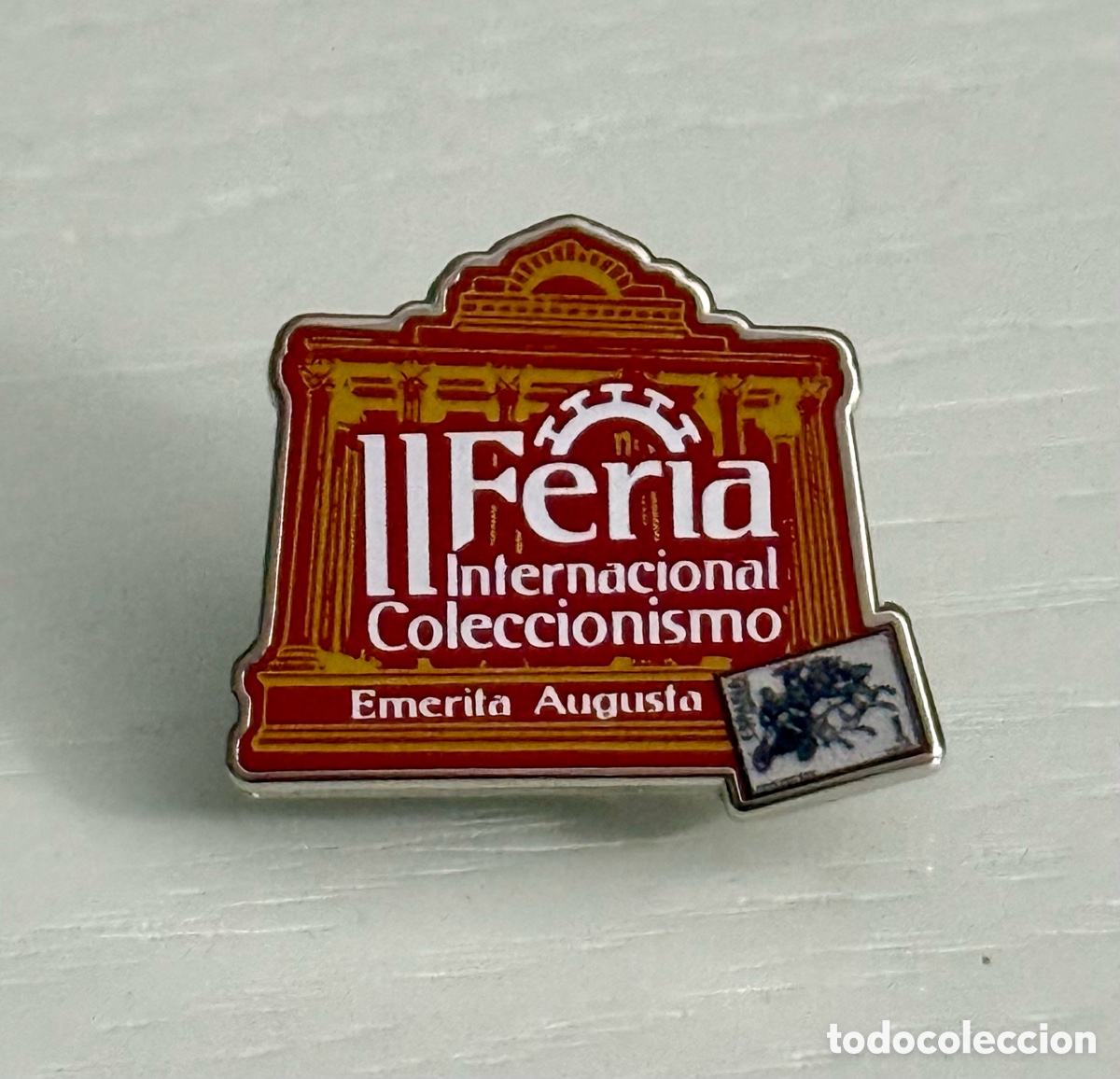 Pins de cole&ccedil;&atilde;o: Pins conmemorativo II feria Internacional de coleccionismo Em&eacute;rita Augusta