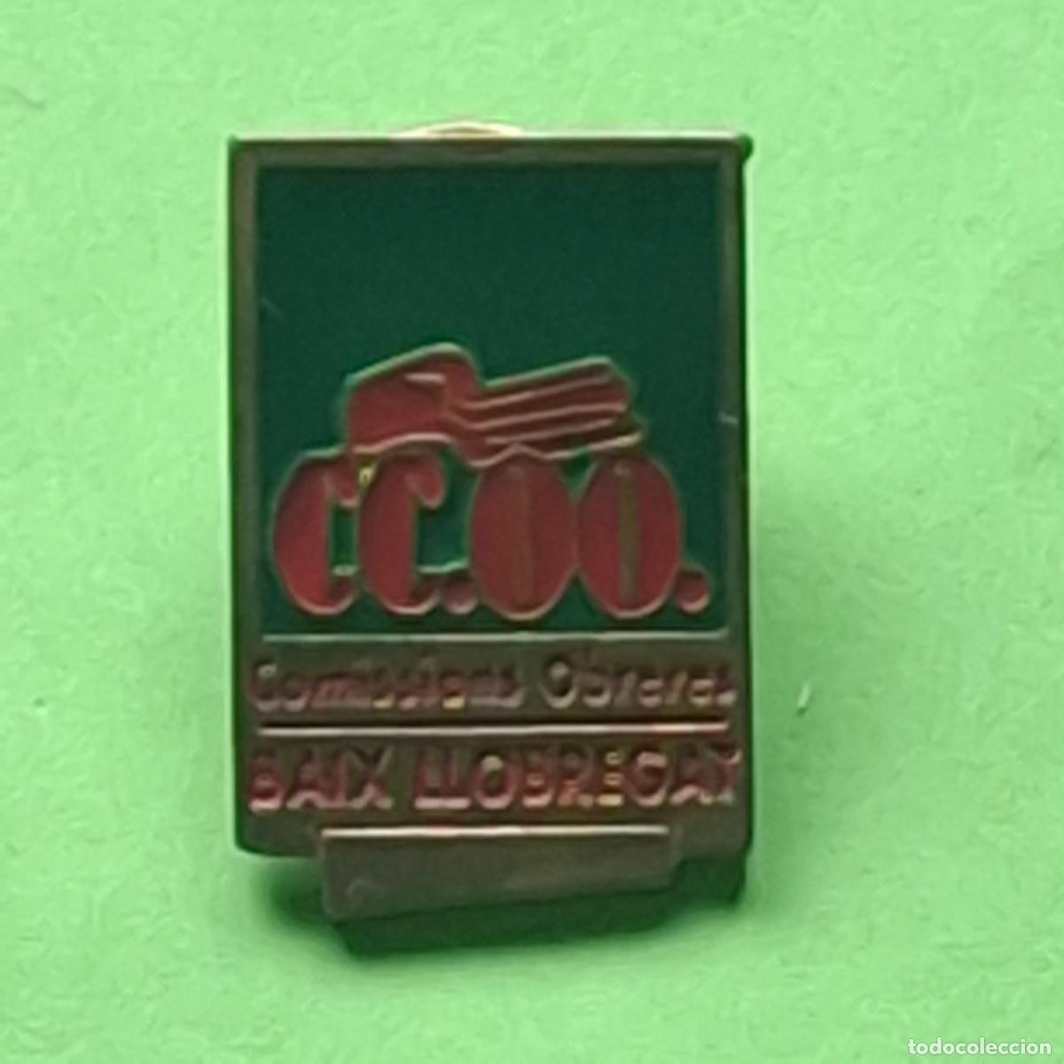 Collection pins: PIN - COMISIONES OBRERAS CCOO BAIX LLOBREGAT - BARCELONA - SINDICATO SINDICAL - CATALAN