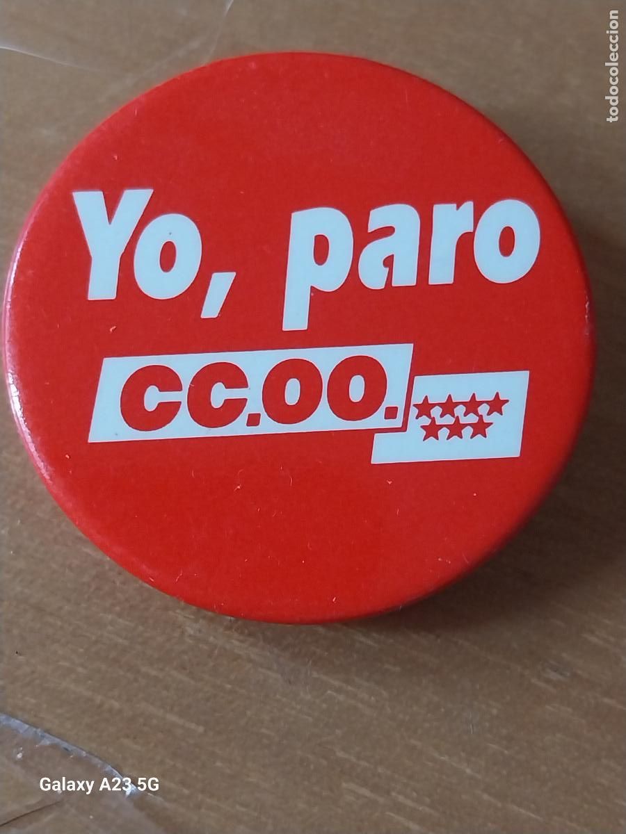 Pins de colecci&oacute;n: CC.OO. YO PARO MADRID SINDICATO POLITICO CHAPA VINTAGE 3.65CMS ORIGINAL USADA POLITICA