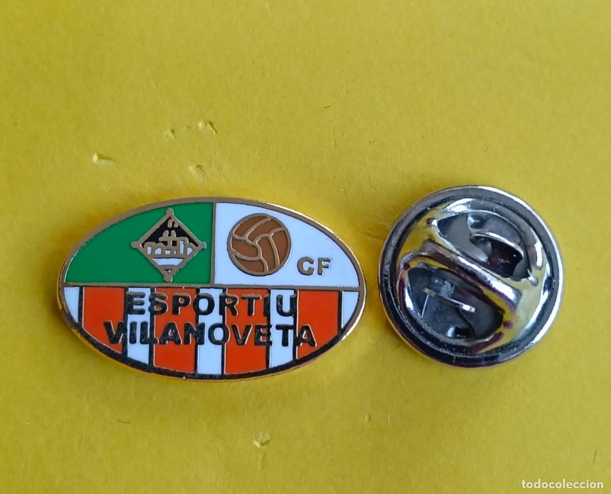 Pins de colecci&oacute;n: PIN FUTBOL - ESMALTE - ESPORTIU VILANOVETA F.C. - VILANOVA DEL CAMI - BARCELONA - 131131