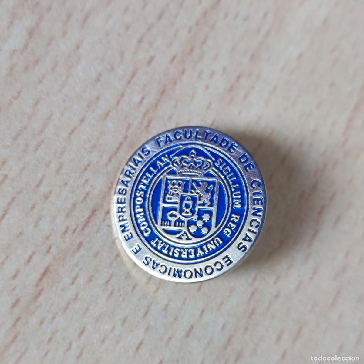 Pins de colecci&oacute;n: PIN FACULTADE DE CIENCIAS ECONOMICAS E EMPRESARIALES - SANTIAGO GALICIA