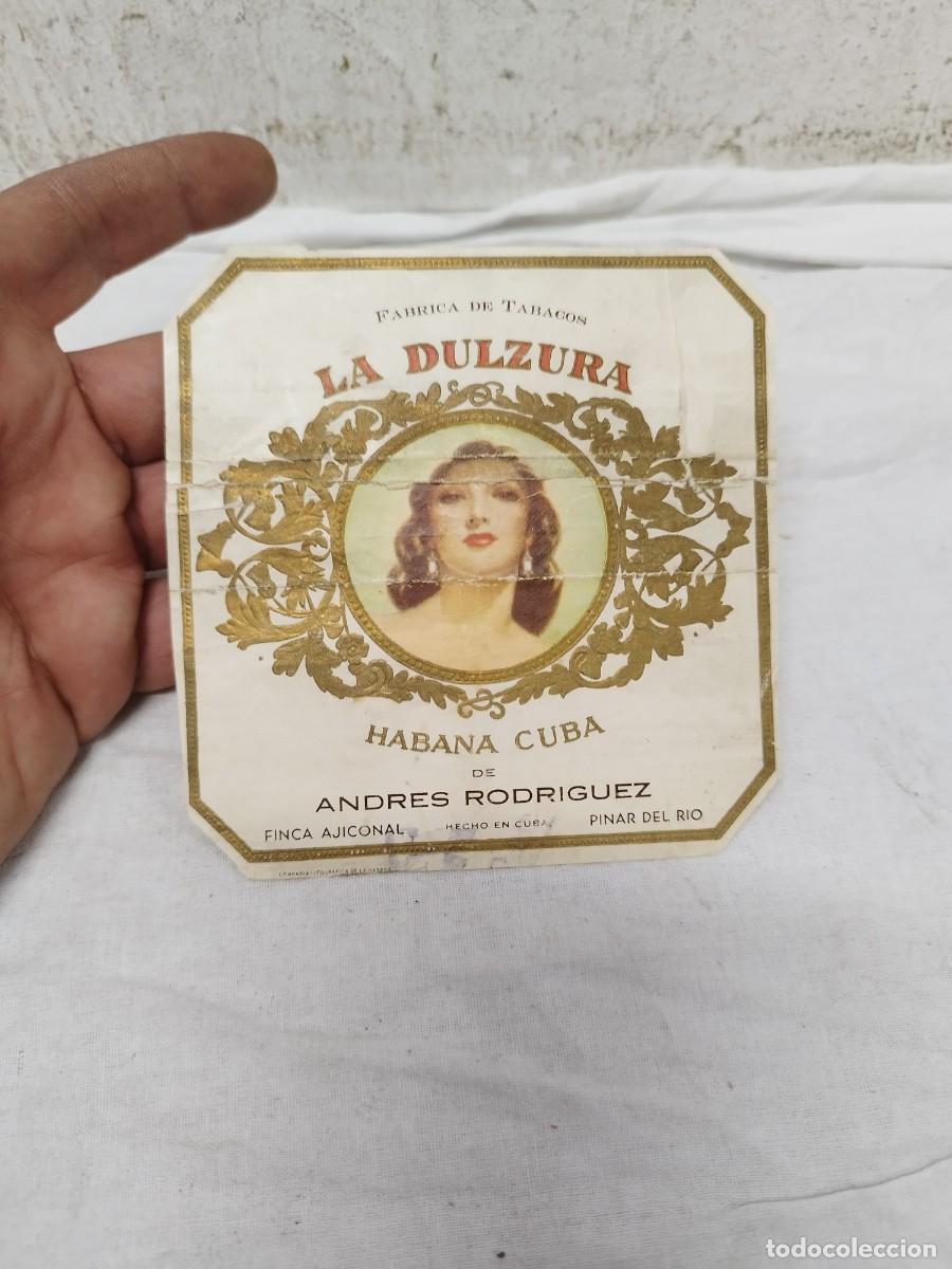 Cajas de puros: Antigua etiqueta de puros La dulzura Andres rodriguez. Habana cuba.