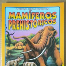 Coleccionismo Recortables: LIBRO EN ACCIÓN: MAMÍFEROS PREHISTÓRICOS (SUSAETA, 1993). ILUSTRACIONES DE DANIEL SMITH.