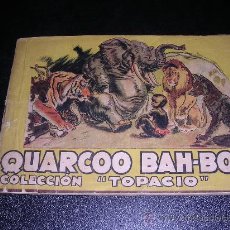 Coleccionismo Recortables: QUARCOO BAH-BONI, COLECCION TOPACIO, N. 1-EDT.IBERICA BARCELONA,1940, 32 PAG.17'5X12 CM