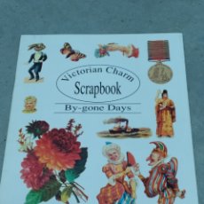 Coleccionismo Recortables: BY GONE DAYS - VICTORIAN CHARM SCRAPBOOK. Lote 319143553