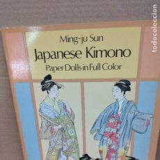 Coleccionismo Recortables: RECORTABLE - MING-JU SUN JAPANESE KIMONO - PAPER DOLLS IN FULL COLOR