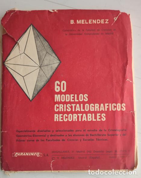 Coleccionismo recortables: 60 MODELOS CRISTALOGRAFICOS RECORTABLES, B. MELENDEZ, PARANINFO 1971