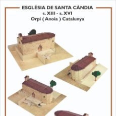 Coleccionismo Recortables: MAQUETA RECORTABLE DE LA IGLESIA ROMÁNICA DE SANTA CÀNDIA D'ORPÍ ( ANOIA) CATALUNYA