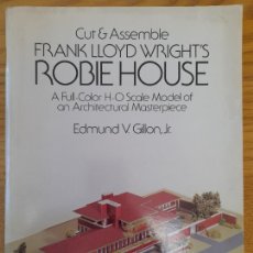 Colecionismo Recortáveis: RECORTABLE. CUT & ASSEMBLE FRANK LLOYD WRIGHT'S ROBIE HOUSE, 1988 EXCELENTE ESTADO.. Lote 312730388