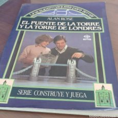Coleccionismo Recortables: EL PUENTE DE LA TORRE Y LA TORRE DE LONDRES - SUPERMAQUETA RECORTABLE PARA ARMAR - EDAF 1989 - LEER. Lote 324408073