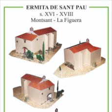 Coleccionismo Recortables: MAQUETA RECORTABLE DE LA ERMITA DE SANT PAU ( LA FIGUERA - TARRAGONA - CATALUNYA ). Lote 362823865