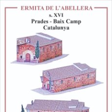 Coleccionismo Recortables: MAQUETA RECORTABLE DE LA ERMITA DE L'ABELLERA ( PRADES - TARRAGONA - CATALUNYA ). Lote 362824355