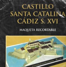 Coleccionismo Recortables: MAQUETA RECORTABLE DEL CASTILLO DE SANTA CATALINA, CÁDIZ S.XVI. UNICAJA/ AYTO. CÁDIZ. PRECINTADO.
