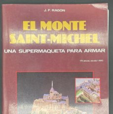 Coleccionismo Recortables: MAQUETA EL MONTE SAINT- MICHEL- J.F. RAGON