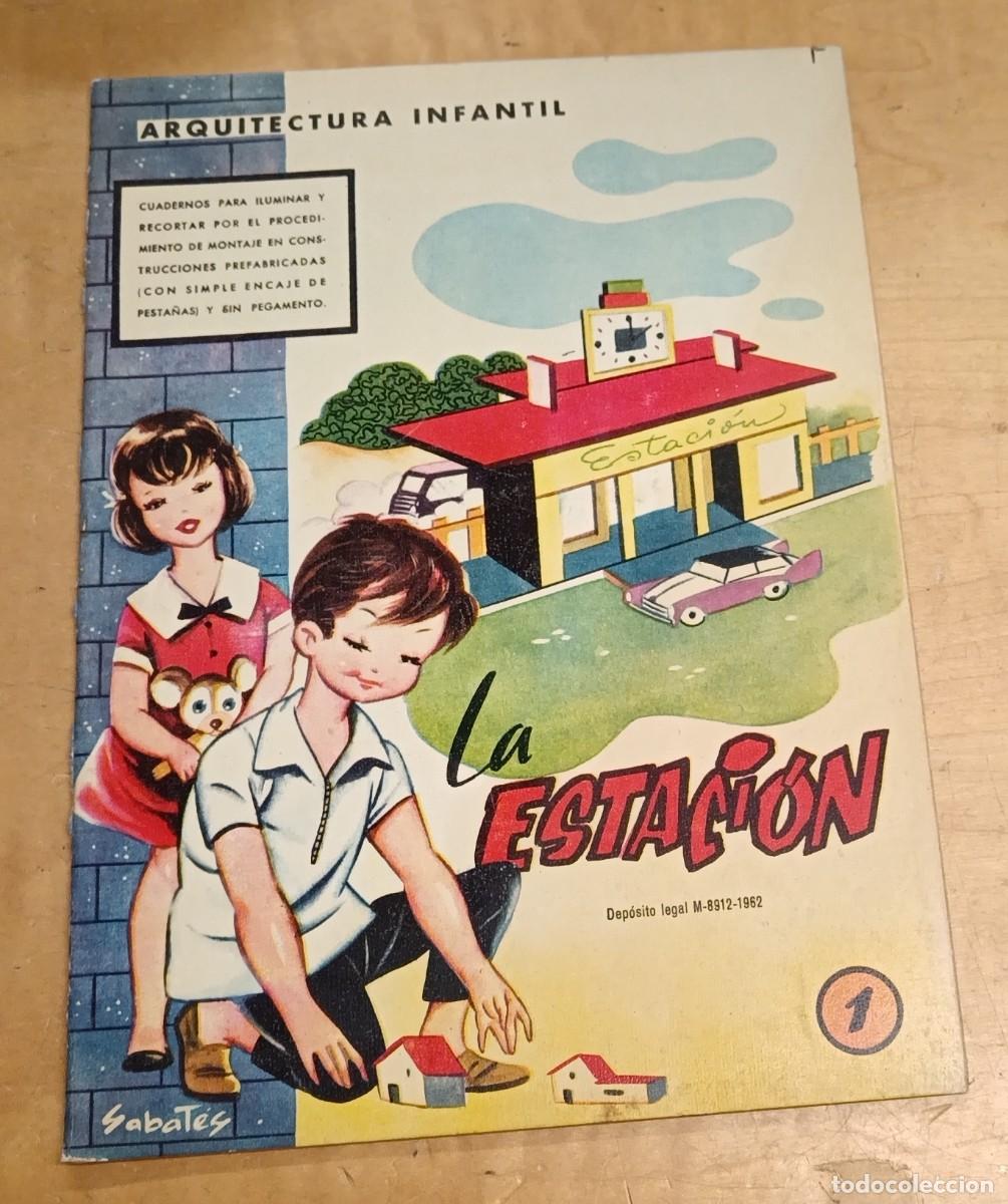 Coleccionismo recortables: ARQUITECTURA INFANTIL N&ordm; 1 LA ESTACI&Oacute;N EDICIONES LA TIJERA A&Ntilde;O 1962 24X17 CM.