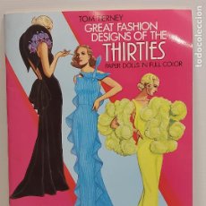 Coleccionismo Recortables: GREAT FASHION DESIGNS OF THE THIRTIES PAPER DOLLS / TOM TERNEY / USA / A ESTRENAR