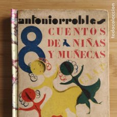 Coleccionismo Recortables: ANTONIO R ROBLES - 8 CUENTOS DE NIÑAS Y MUÑECAS - LIBRO + 8 RECORTABLES DE MUÑECAS-(K-12.258)