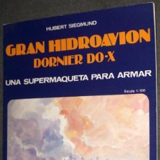 Coleccionismo Recortables: MAQUETA RECORTABLE DEL GRAN HIDROAVIÓN DORNIER DO-X. Lote 339798408