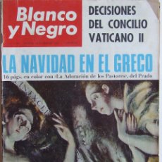 Coleccionismo de Revista Blanco y Negro: NAVIDAD EL GRECO GEMINIS VII EL CORDOBES ALVAREZ DE BOHORQUES ANTONIO CLAVE BLANCO Y NEGRO 2798 1965