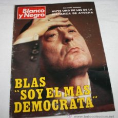 Coleccionismo de Revista Blanco y Negro: REVISTA BLANCO Y NEGRO 3495 ABRIL 1979, HUYE UNO DE LA MATANZA DE ATOCHA, BLAS PIÑAR, HAIR. Lote 51780225