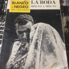 Coleccionismo de Revista Blanco y Negro: 'BLANCO Y NEGRO', 19 DE MAYO DE 1962. ESPECIAL BODA REAL DE JUAN CARLOS Y SOFÍA. 124 PÁGINAS.. Lote 113613643