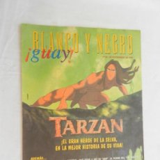 Coleccionismo de Revista Blanco y Negro: BLANCO Y NEGRO !GUAY! Nº 42 -28-11-1999 TARZAN EL GRAN HEROE DE LA SELVA