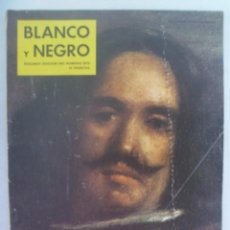 Coleccionismo de Revista Blanco y Negro: BLANCO Y NEGRO : ESPECIAL DEDICADO A VELAZQUEZ , AÑOS 50 . 2 ª EDICION DEL NUMERO 2519. Lote 188443275