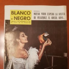 Coleccionismo de Revista Blanco y Negro: BLANCO Y NEGRO REVISTA Nº 2687 MADRID, 2 DE NOVIEMBRE 1963_VELAZQUEZ, EL GRECO Y GOYA EN NUEVA YORK.. Lote 202800716