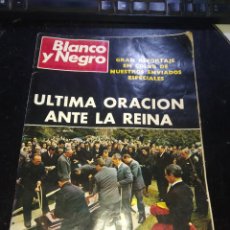 Coleccionismo de Revista Blanco y Negro: REVISTA BLANCO Y NEGRO ULTIMA ORACION ANTE LA REINA 26 ABRIL 1969 Nº2.973. Lote 316415533