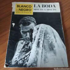 Coleccionismo de Revista Blanco y Negro: REVISTA BLANCO Y NEGRO LA BODA MINUTO A MINUTO