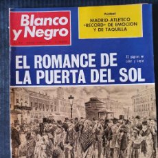 Coleccionismo de Revista Blanco y Negro: BLANCO Y NEGRO Nº 3132 - AÑO 1972 - EL ROMANCE DE LA PUERTA DEL SOL. Lote 339870983