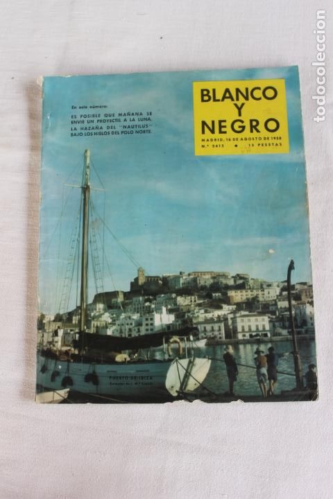 Coleccionismo de Revista Blanco y Negro: BLANCO Y NEGRO N&ordm; 2415 AGOSTO 1958 IBIZA, EL MISTERI D&acute;ELIG