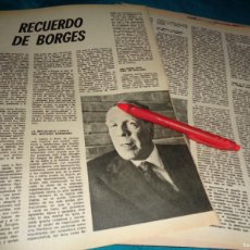 Coleccionismo de Revista Blanco y Negro: RECORTE : RECUERDO DE BORGES. BLANCO NEGRO, MAYO 1973. Lote 365261806
