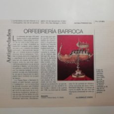 Coleccionismo de Revista Blanco y Negro: RECORTE ORFEBRERÍA BARROCA SECCIÓN ANTIGÜEDADES DEL ABC SEMANAL ANA DOMÍNGUEZ SIEMENS