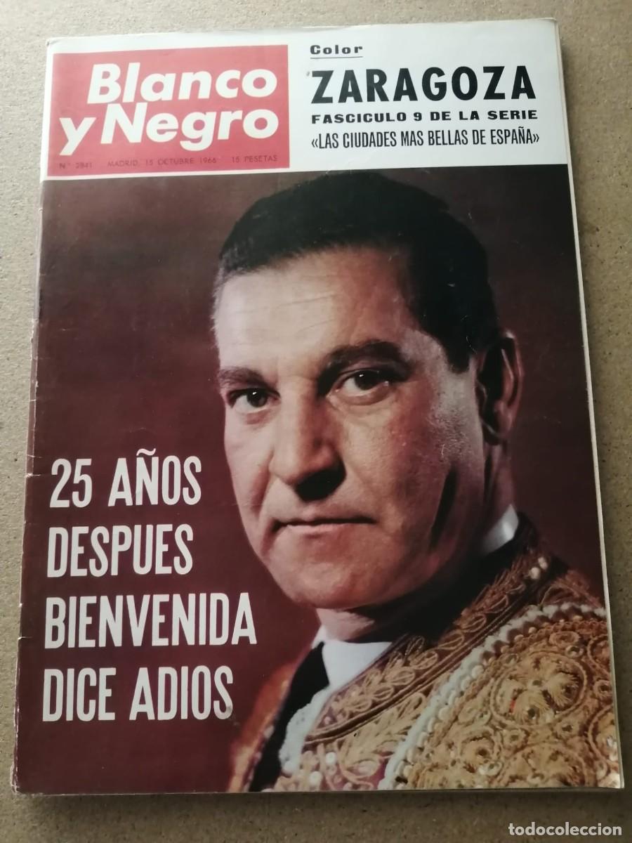 Coleccionismo de Revista Blanco y Negro: BLANCO Y NEGRO (NUMERO 2841) 25 A&Ntilde;OS DESPUES ANTONIO BIENVENIDA SE RETIRA - ZARAGOZA -...