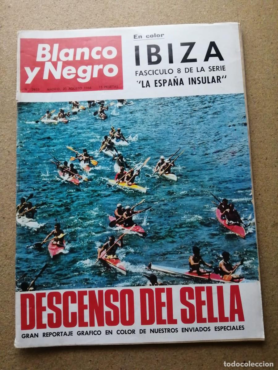 Coleccionismo de Revista Blanco y Negro: REVISTA BLANCO Y NEGRO (NUMERO 2833) IBIZA - DESCENSO DEL SELLA -...
