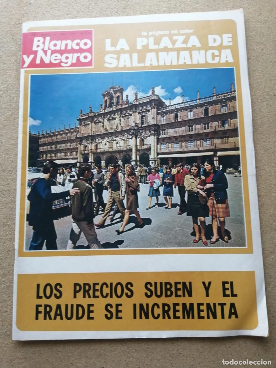 Coleccionismo de Revista Blanco y Negro: BLANCO Y NEGRO (NUMERO 3231) LA PLAZA DE SALAMANCA - LOS PRECIOS SUBEN Y EL FRAUDE SE INCREMENTA -..