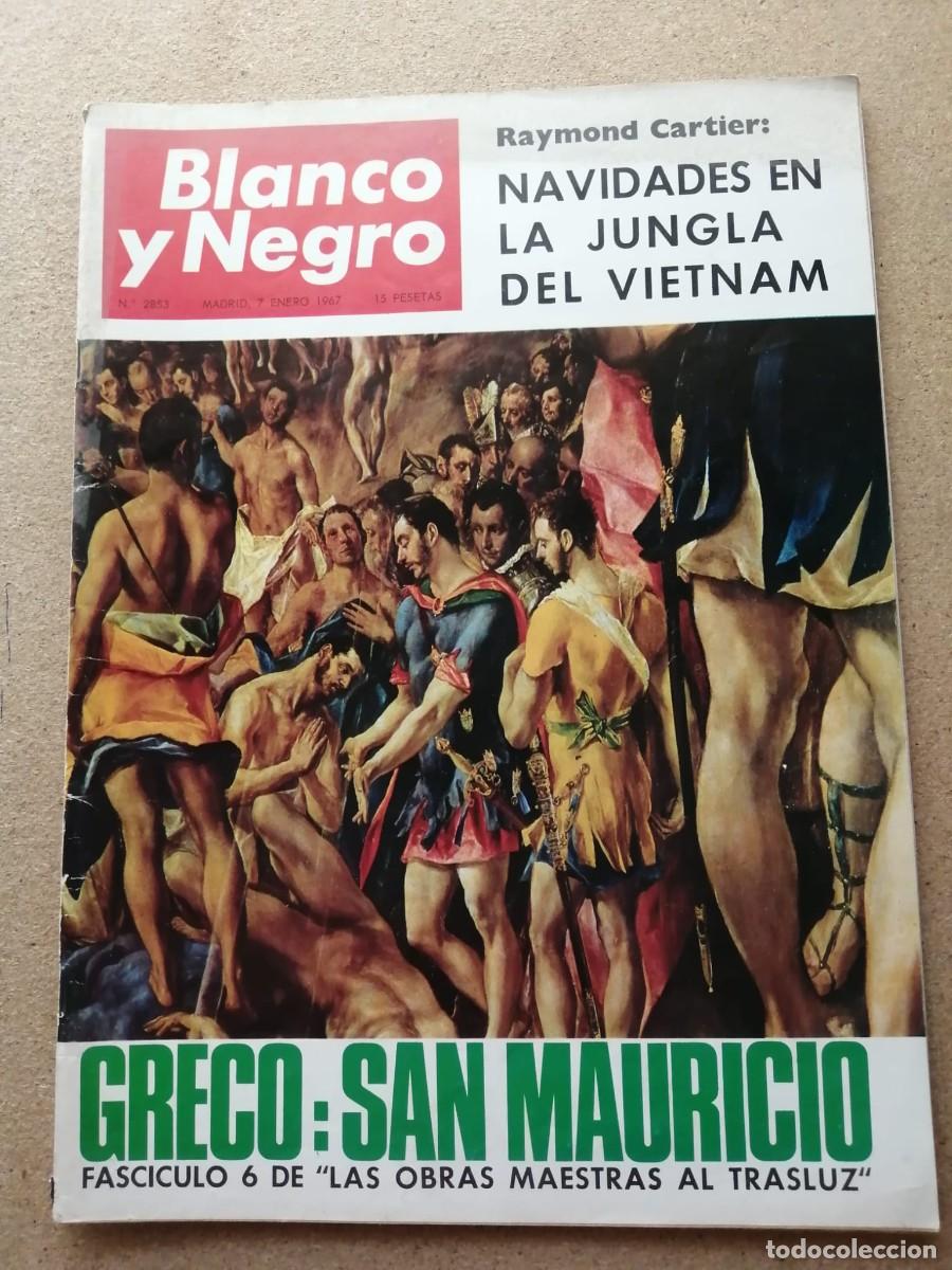 Coleccionismo de Revista Blanco y Negro: BLANCO Y NEGRO (NUMERO 2853) EL GRECO, SAN MAURICIO - NAVIDADES EN LA JUNGLA DE VIETNAM