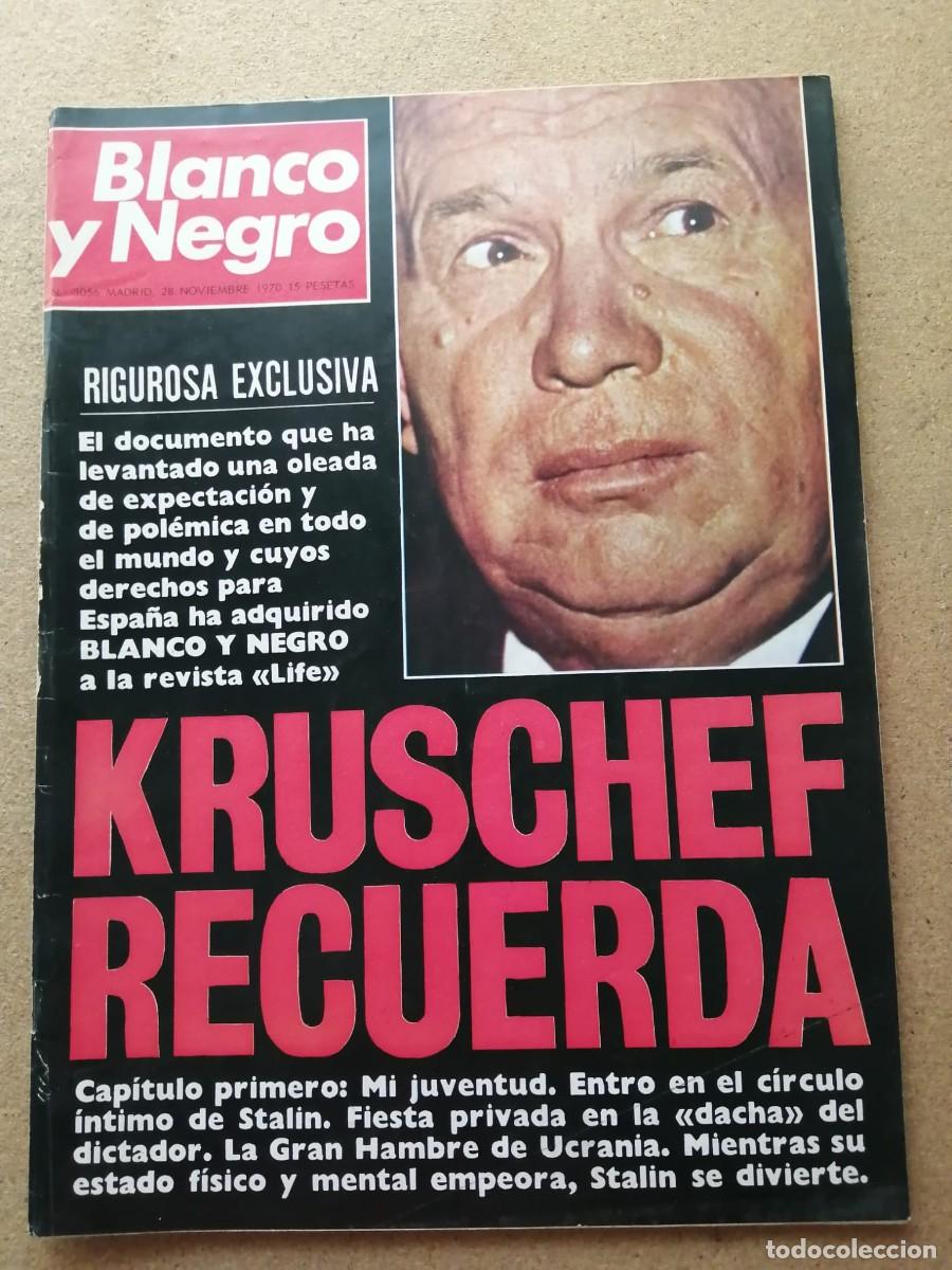 Coleccionismo de Revista Blanco y Negro: BLANCO Y NEGRO (NUMERO 3056) KRUSCHEF RECUERDA
