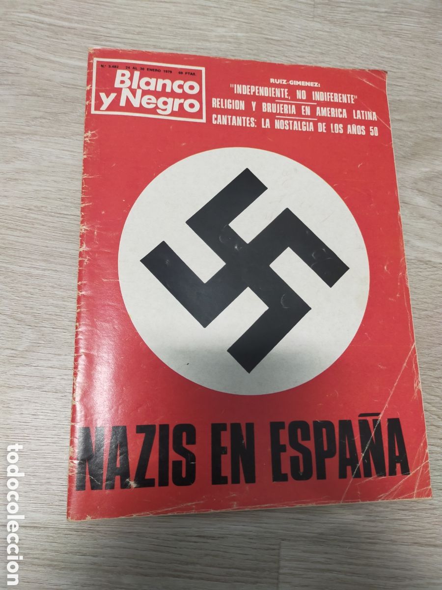 Coleccionismo de Revista Blanco y Negro: Revista blanco y negro enero 1979 nazis en Espa&ntilde;a