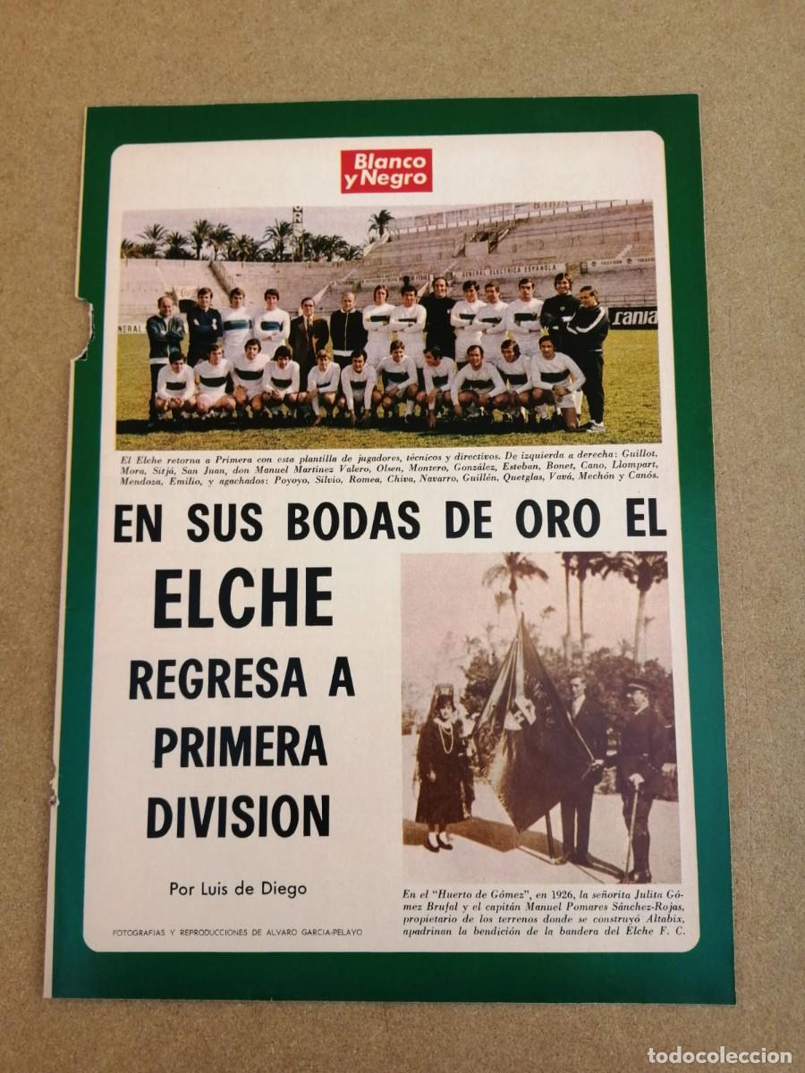 Coleccionismo de Revista Blanco y Negro: ALBUM REVISTA BLANCO Y NEGRO. EN SUS BODAS DE ORO EL ELCHE. REGRESA A PRIMERA DIVISION