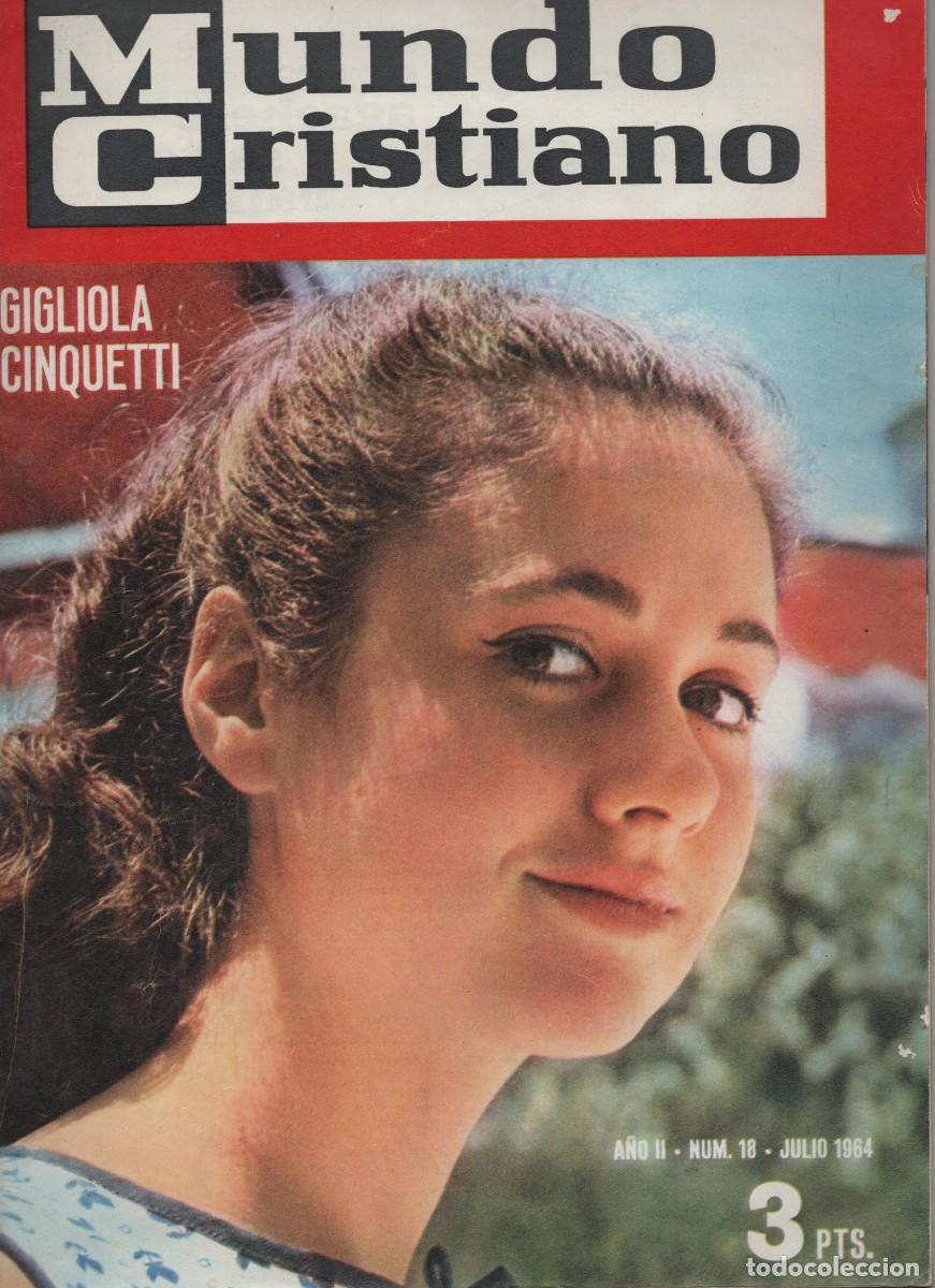 Coleccionismo de Revista Blanco y Negro: GIGLIOLA CINQUETTI - REVISTA MUNDO CRISTIANO MUMERO 18 JULIO DE 1964