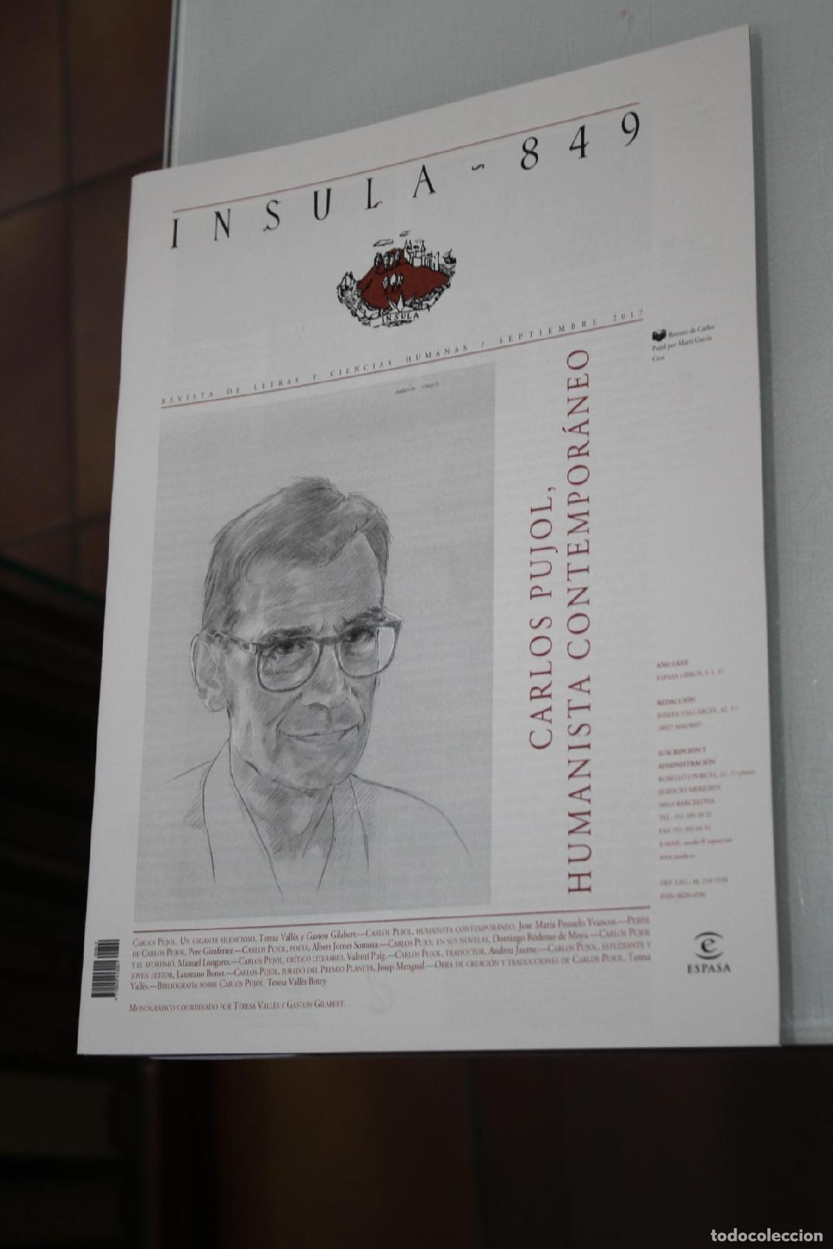 Coleccionismo de Revista Blanco y Negro: &Iacute;nsula, 849. Carlos Pujol, humanismo contempor&aacute;neo. Septiembre 2017. - Vv.aa.