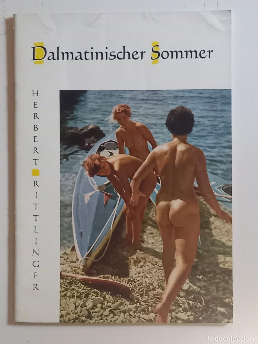 Coleccionismo de Revista Blanco y Negro: DALMATINISCHER SOMMER 1956 VON HERBERT RITTLINGER RICHARD DANEHL'S VERLAG, HAMBURG