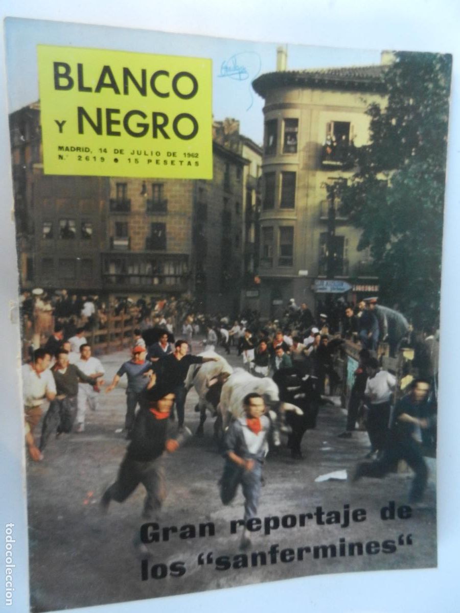 Coleccionismo de Revista Blanco y Negro: BLANCO Y NEGRO N&ordm; 2619- JULIO 1962 - GRAN REPORTAJE SOBRE LOS SANFERMINES