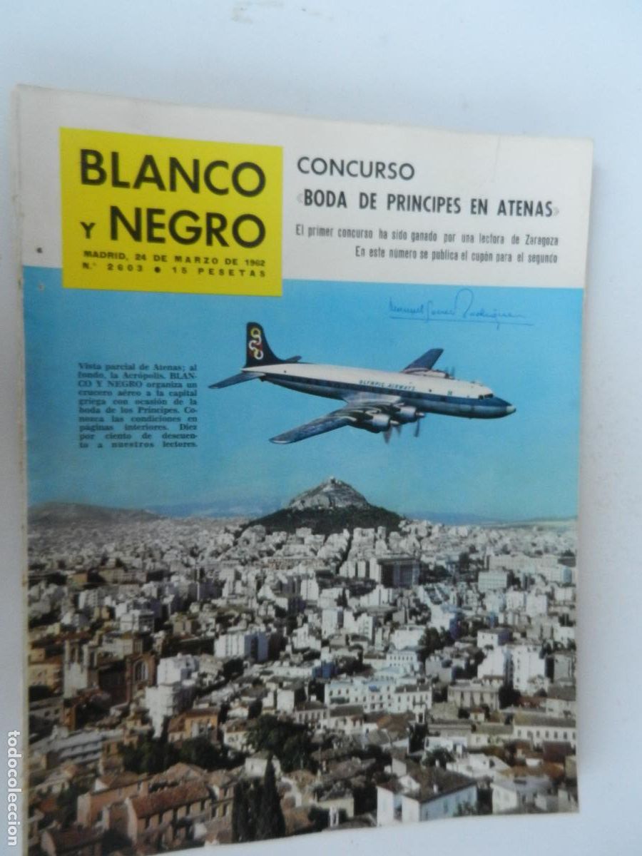 Coleccionismo de Revista Blanco y Negro: BLANCO Y NEGRO N&ordm; 2603- 03-1962 CONCURSO BODA DE LOS PR&Iacute;CIPES EN ATENAS