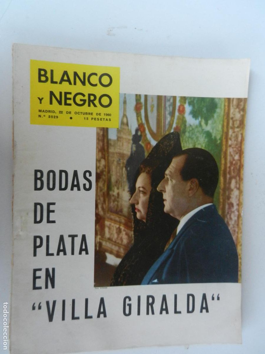 Coleccionismo de Revista Blanco y Negro: BLANCO Y NEGRO N&ordm; 2529- 10-1960 - BODAS DE PLATA EN VILLA GIRALDA