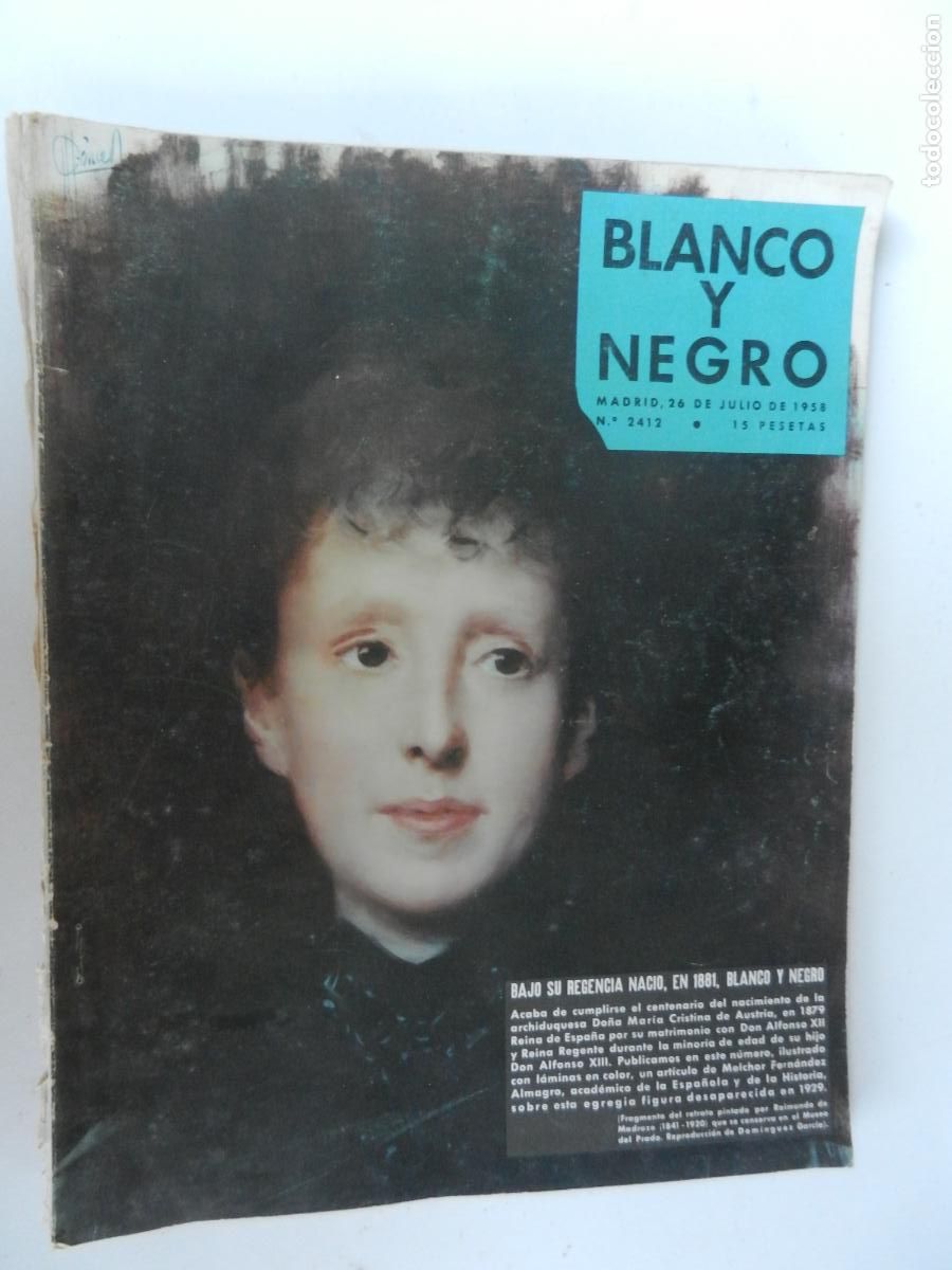 Coleccionismo de Revista Blanco y Negro: BLANCO Y NEGRO N&ordm; 2412 - 07-1958- CENTENARIO MARIA CRISTINA DE AUSTRIA, FIESTA EN LA MORALEJA CRUZ R
