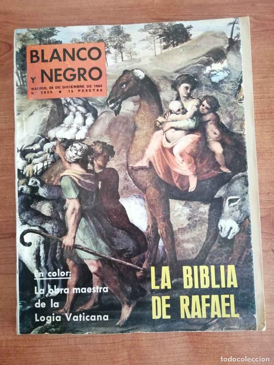 Coleccionismo de Revista Blanco y Negro: BLANCO Y NEGRO (NUMERO 2695) LA BIBLIA DE RAFAEL